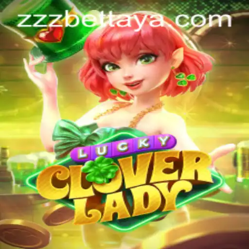 Discover the Thrill of LuckyCloverLady: A Guide to Winning Big on zzzbet